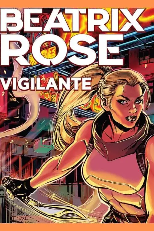 10 Best Graphic Novels of August 2023 - "Beatrix Rose: Vigilante" by Stephanie Phillips, Illustrated by Valeria Favoccia