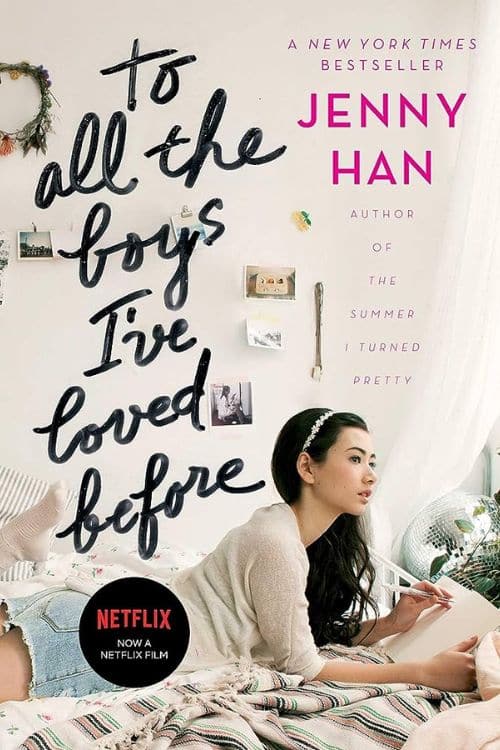 To All the Boys I've Loved Before: by Jenny Han