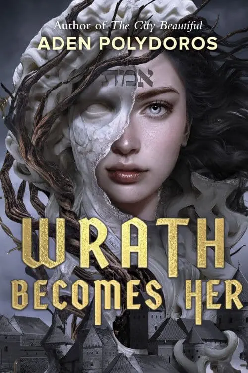 Most Anticipated Horror Novels of October 2023 - "Wrath Becomes Her" by Aden Polydoros