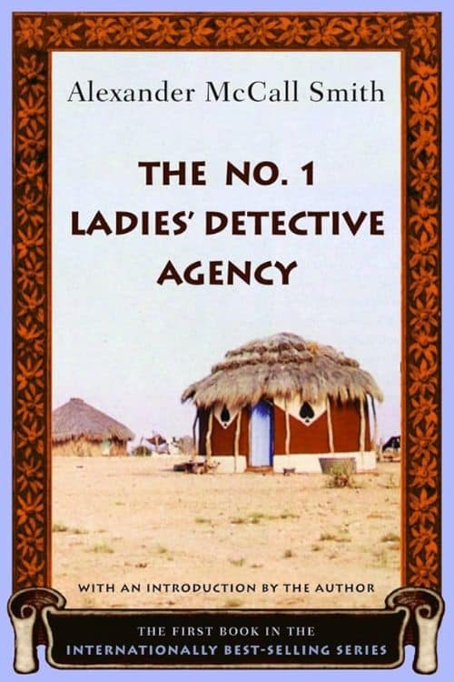 10 Mystery Novels That Deserve An Anime Adaptation - "The No. 1 Ladies' Detective Agency" by Alexander McCall Smith