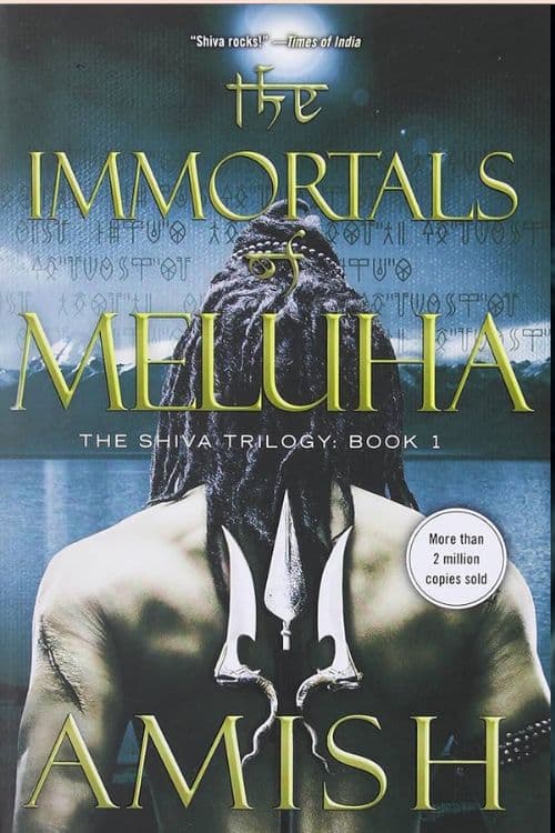 "The Immortals of Meluha (The Shiva Trilogy, 1)" by Amish Tripathi
