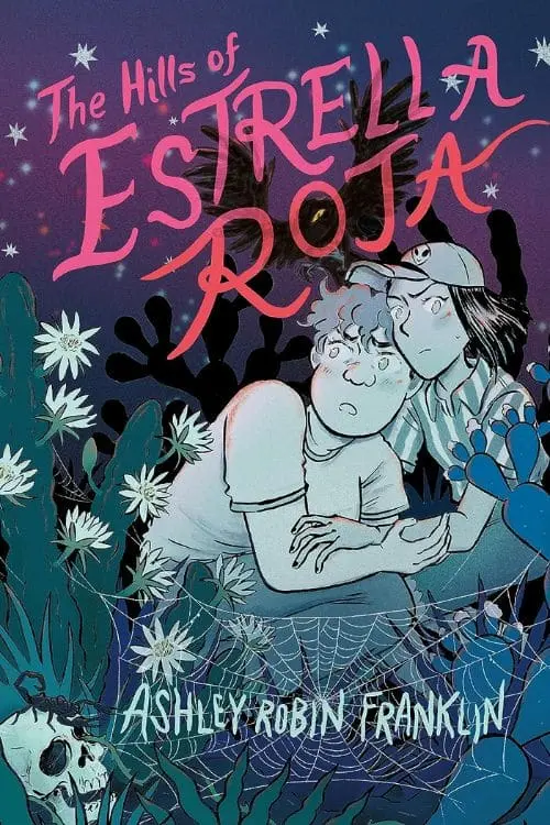 10 Best Graphic Novels of August 2023 - "The Hills of Estrella Roja" by Ashley Robin Franklin 