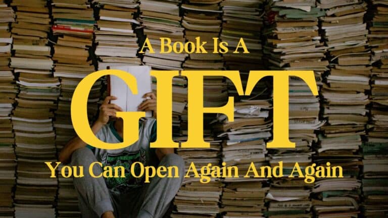 Un libro es un regalo que puedes abrir una y otra vez