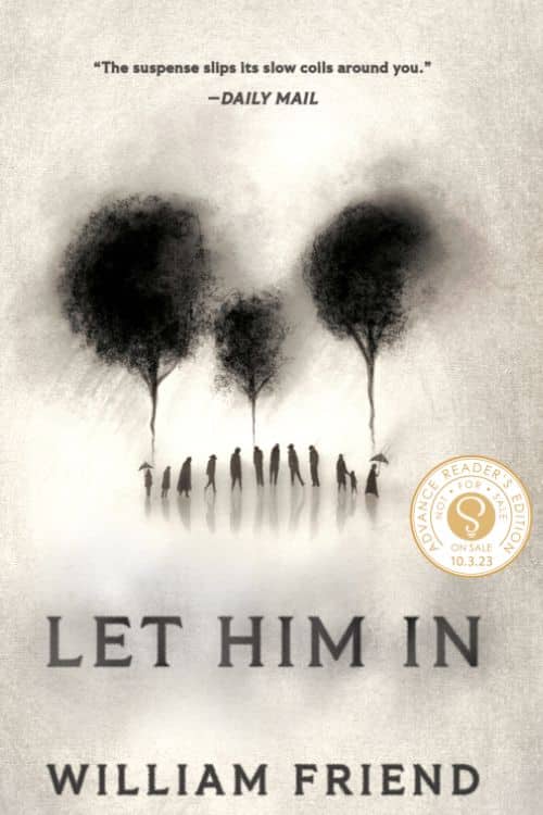Most Anticipated Debut Books of October 2023 - "Let Him In" by William Friend