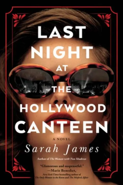 10 Most Anticipated Mystery Novels in November 2023 - Last Night at the Hollywood Canteen by Sarah James