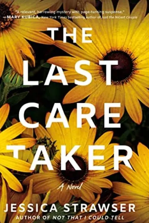 The Last Caretaker by Jessica Strawser