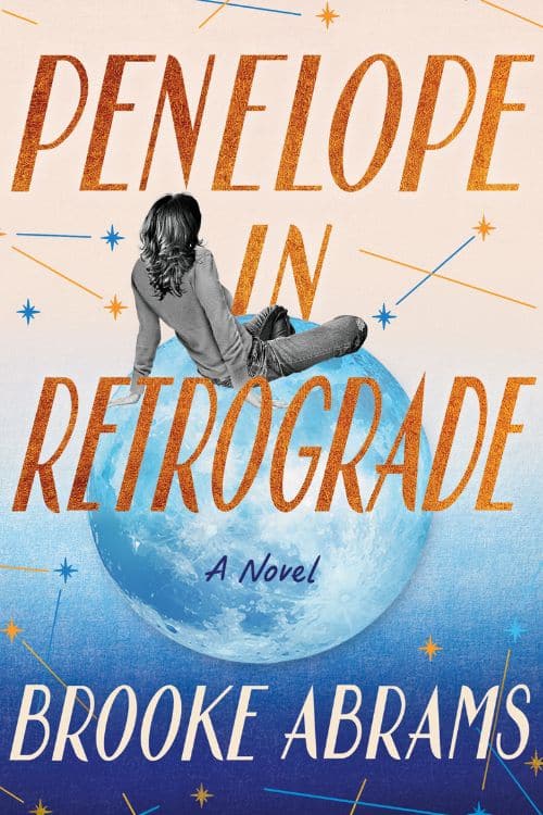 "Penelope in Retrograde" by Brooke Abrams