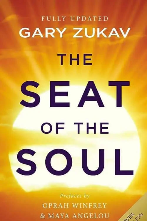 10 Spiritual Books To Uplift You - "The Seat of the Soul" by Gary Zukav