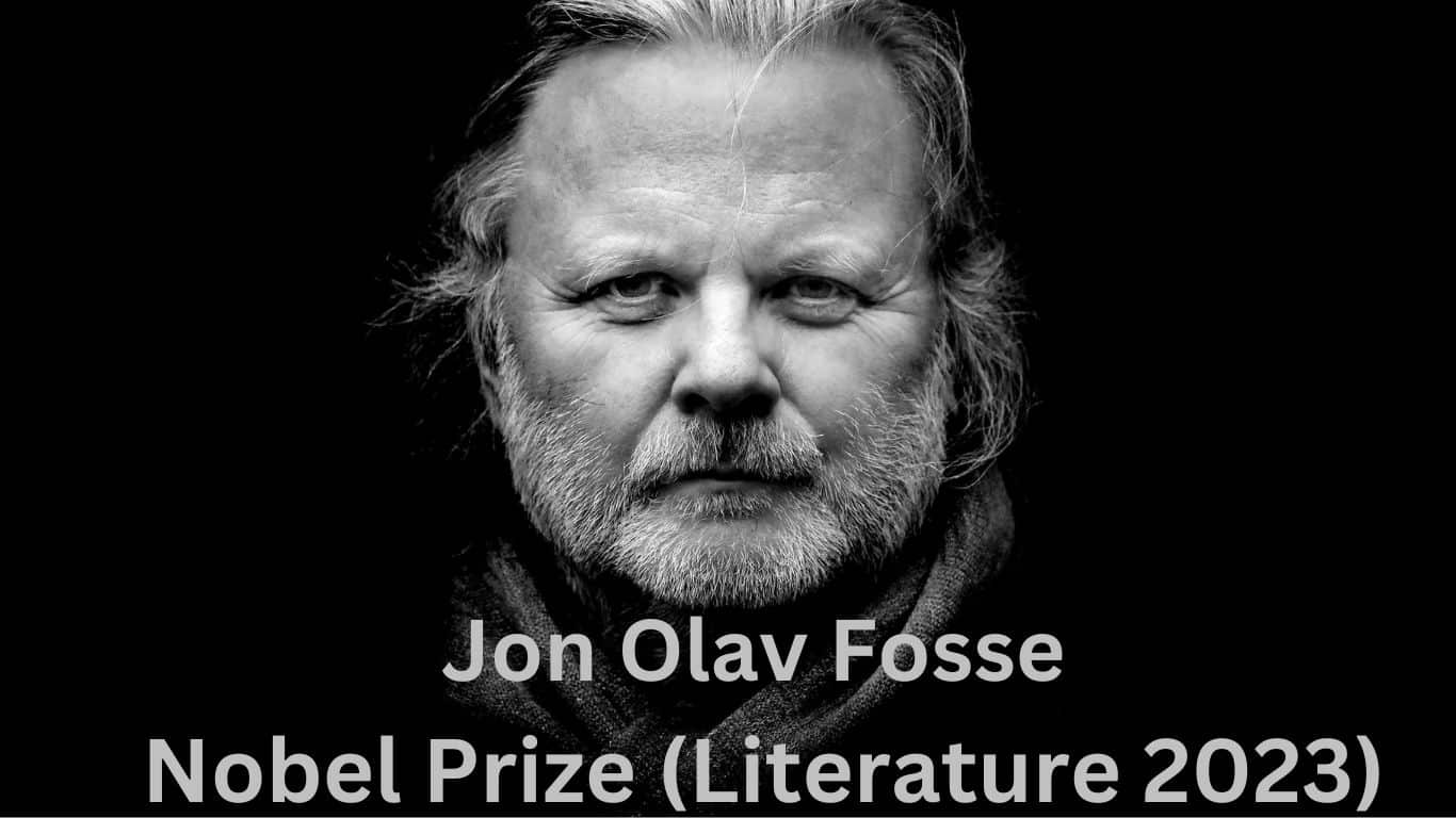 Jon Olav Fosse: Winner of Nobel Prize for Literature 2023