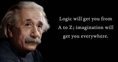 Logic will get you from A to Z; imagination will get you everywhere