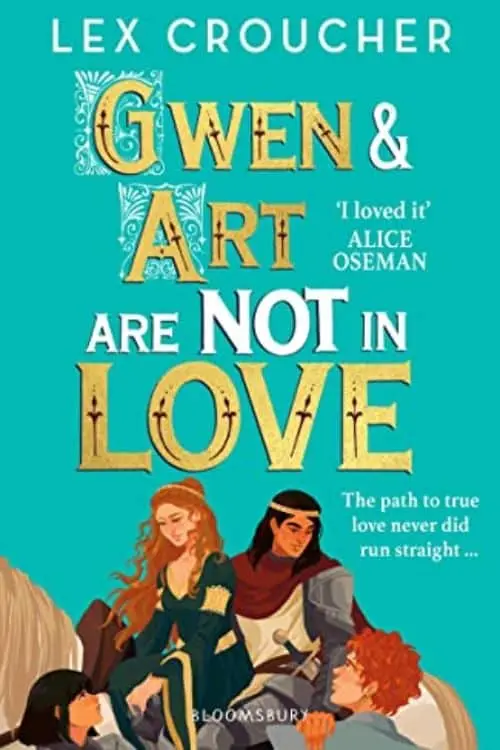Gwen and Art Are Not in Love (Lex Croucher)