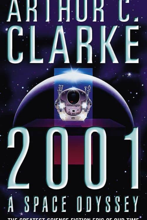 10 Best Space Adventure Books of all time - "2001: A Space Odyssey" by Arthur C. Clarke