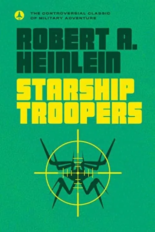 "Starship Troopers" by Robert A. Heinlein