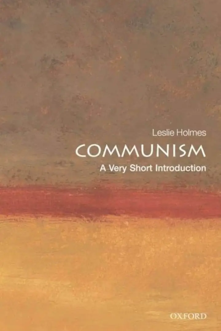 Communism: A Very Short Introduction (Leslie Holmes)