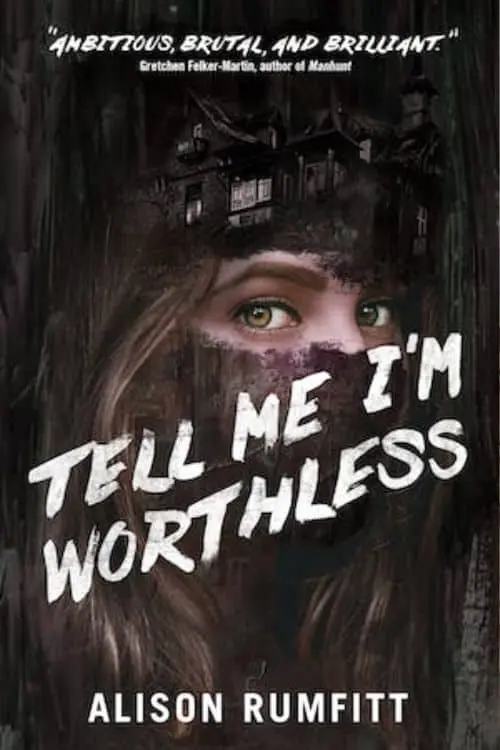 Tell Me I'm Worthless