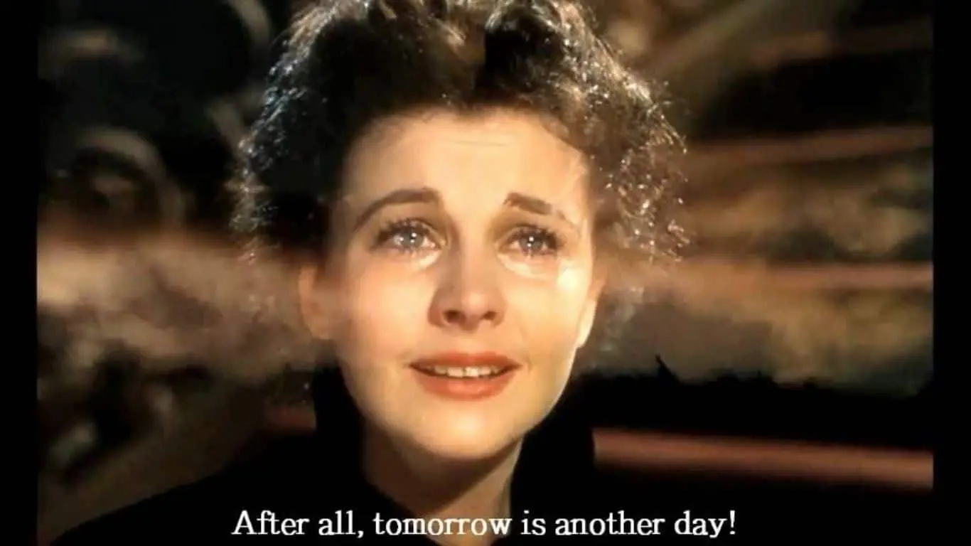 20 Best quotes from Movies, along with brief explanations - "After all, tomorrow is another day!" (Gone with the Wind)