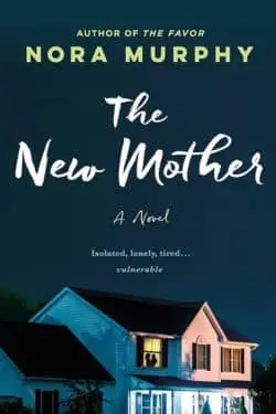 10 New Mystery and Thriller Novels Perfect for This Winter - The New Mother (Nora Murphy)