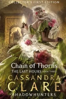 Top 10 Young adult Novels of 2023 - Chain of Thorns (The Last Hours, #3) by Cassandra Clare