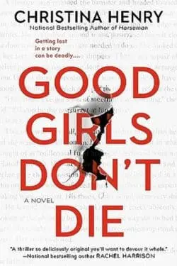 10 New Horror Novels Perfect for This Winter - Good Girls Don't Die (Christina Henry)