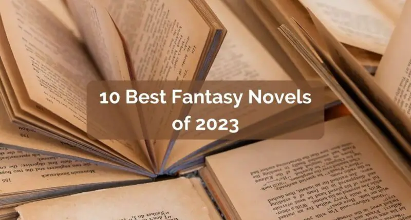 10 Best Fantasy Novels of 2023