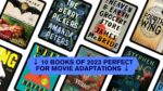 10 Books of 2023 Perfect for Movie Adaptations