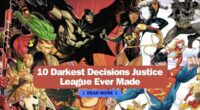 10 Darkest Decisions Justice League Ever Made