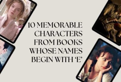 10 Memorable characters from Books Whose Names Begin with ‘E’