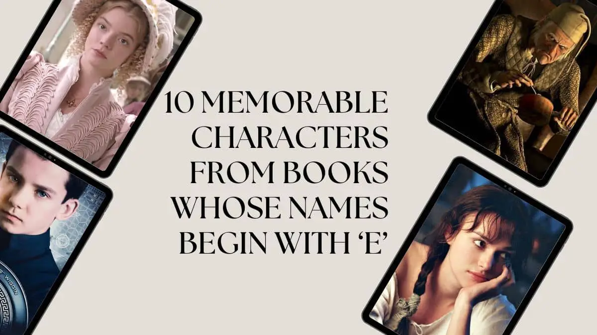 10 Memorable characters from Books Whose Names Begin with ‘E’