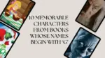 10 Memorable characters from Books Whose Names Begin with ‘G