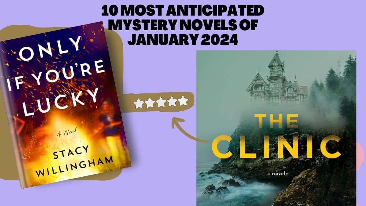 10 Most Anticipated Mystery Novels of January 2024 GoBookMart