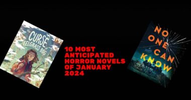 10 Most anticipated Horror Novels of January 2024