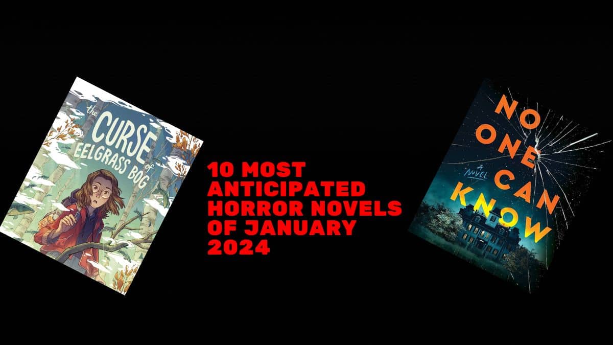 10 Most anticipated Horror Novels of January 2024