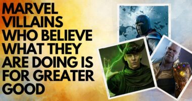 Marvel Villains Who Believe What They are Doing is for Greater Good