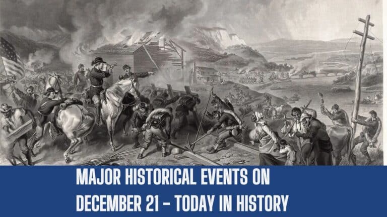 Événements historiques majeurs du 21 décembre - Aujourd'hui dans l'histoire