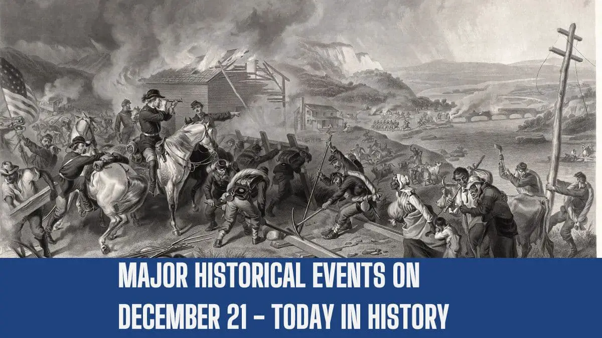 Major Historical Events on December 21 - Today in History