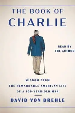 10 Best Self-Help Books Of The Year 2023 - The Book of Charlie by David von Drehle