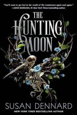 10 Best Fantasy Novels of 2023  - The Hunting Moon (The Luminaries, #2) by Susan Dennard
