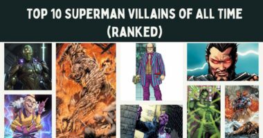 Top 10 Superman Villains of All Time (Ranked)