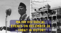 Major Historical Events on December 24 - Today in History