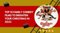 Top 10 Family Comedy Films to Brighten Your Christmas in 2023