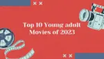 Top 10 Young adult Movies of 2023