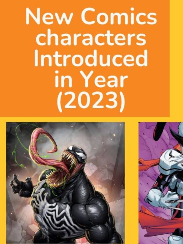 New Comics characters Introduced in Year (2023) - GoBookMart