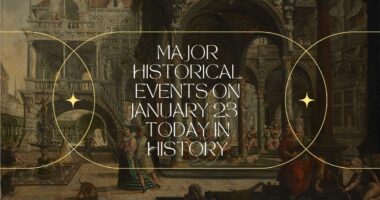 Major Historical Events on January 23 - Today in History