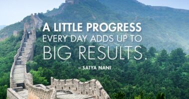 A little progress each day adds up to big results