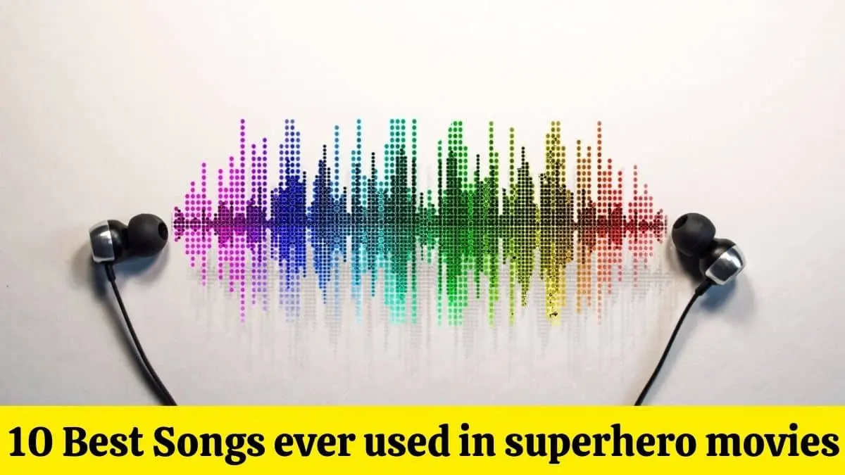 10 Best Songs ever used in superhero movies