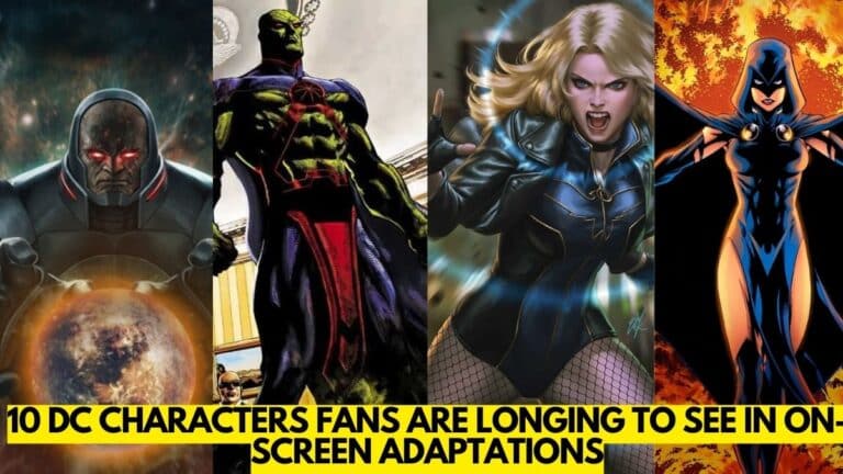 10 DC Characters Fans Are Longing to See in On-Screen Adaptations