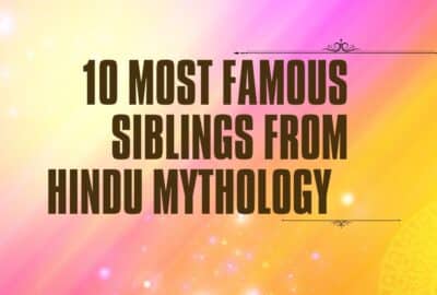 10 Most Famous siblings from Hindu mythology