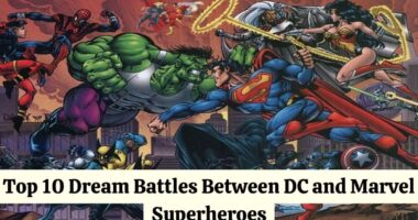 Top 10 Dream Battles Between DC and Marvel Superheroes