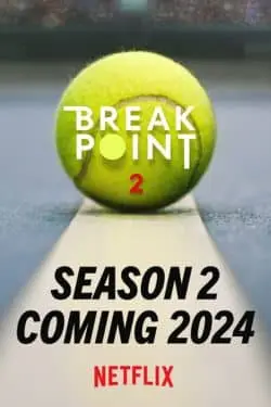 Top 10 Releases on Netflix in January 2024 - Break Point (Season Two)