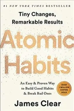 "Atomic Habits" by James Clear